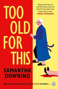 Enlarge image Cover: Too Old For This - Penguin Books Ltd (UK)