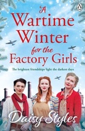 Cover: A Wartime Winter for the Factory Girls - Penguin Books Ltd