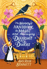 Enlarge image Cover: The Nanny's Handbook to Magic and Managing Difficult Dukes - Kensington Publishing