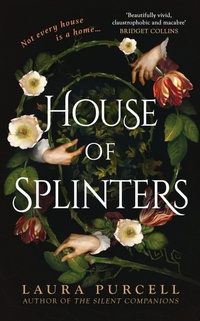 Enlarge image Cover: House of Splinters - Raven Books