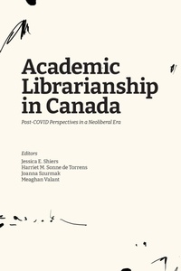 Abbildung von: Academic Librarianship in Canada - Litwin Books, LLC