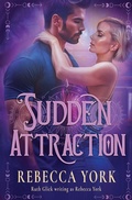 Cover: Sudden Attraction - Oliver-Heber Books