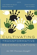 Cover: Cultivating Transformative Reconciliation - Pickwick Publications