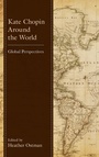 Cover: Kate Chopin Around the World - Lexington Books