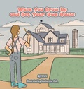 Cover: When You Grow Up and Get Your Own House - Archway Publishing