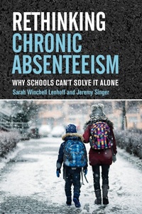 Enlarge image Cover: Rethinking Chronic Absenteeism - Harvard Educational Publishing Group