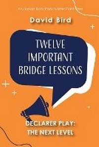 Abbildung von: Twelve Important Bridge Lessons on Declarer Play - Master Point Press
