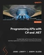 Cover: Programming APIs with C# and .NET - Packt Publishing