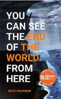 Abbildung von: You Can See the End of the World From Here - Protea Press