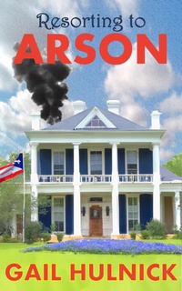 Enlarge image Cover: Resorting to Arson - Gail Hulnick