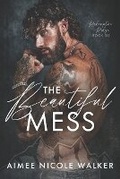 Cover: The Beautiful Mess (Redemption Ridge Book Six) - Chasing Rainbows Press LLC