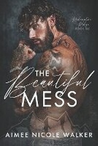 Enlarge image Cover: The Beautiful Mess (Redemption Ridge Book Six) - Chasing Rainbows Press LLC
