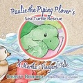 Cover: Paulie the Piping Plover's Sea Turtle Rescue - Freedomchaser Books