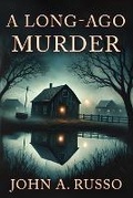 Cover: A Long-Ago Murder - Burning Bulb Publishing