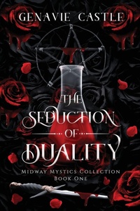 Enlarge image Cover: The Seduction of Duality - Castle Publications