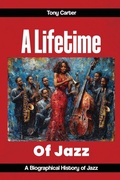Cover: A lifetime of Jazz - Self Publishers.