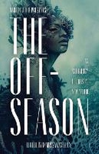 Enlarge image Cover: The Off-Season - Dark Matter Ink