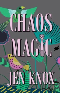 Enlarge image Cover: Chaos Magic - Kallisto Gaia Press
