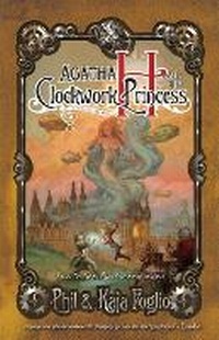 Enlarge image Cover: Agatha H. and the Clockwork Princess - Night Shade Books