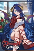 Cover: How To Tame Your Dragon Girlfriends, Volume 1 (Light Novel) - Kitsune Incorporated