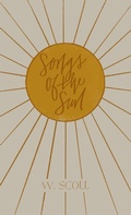 Cover: Songs of the Sun - Owl's Nest Publishers, LLC