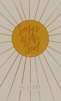 Abbildung von: Songs of the Sun - Owl's Nest Publishers, LLC