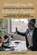 Cover: Diversifying the Educator Pipeline - Myers Education Press