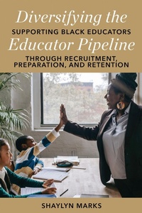 Enlarge image Cover: Diversifying the Educator Pipeline - Myers Education Press