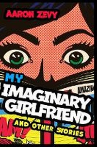 Enlarge image Cover: My Imaginary Girlfriend - Tumbleweed Press