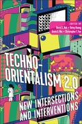 Cover: Techno-Orientalism 2.0 - Rutgers University Press