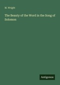 Cover: The Beauty of the Word in the Song of Solomon - Antigonos Verlag