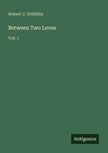 Cover: Between Two Loves - Antigonos Verlag
