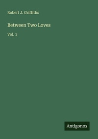 Enlarge image Cover: Between Two Loves - Antigonos Verlag