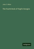 Cover: The Fourth Book of Virgil's Georgics - Antigonos Verlag