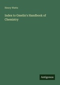 Cover: Index to Gmelin's Handbook of Chemistry - Antigonos Verlag