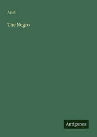 Enlarge image Cover: The Negro - Antigonos Verlag