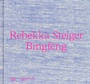 Cover: Rebekka Steiger. Bi¯ngfe¯ng - Hatje Cantz Verlag