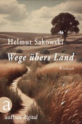 Cover: Wege &uuml;bers Land - Aufbau