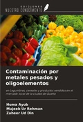 Cover: Contaminaci&oacute;n por metales pesados y oligoelementos - Ediciones Nuestro Conocimiento