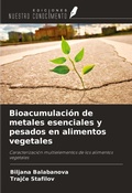 Cover: Bioacumulaci&oacute;n de metales esenciales y pesados en alimentos vegetales - Ediciones Nuestro Conocimiento
