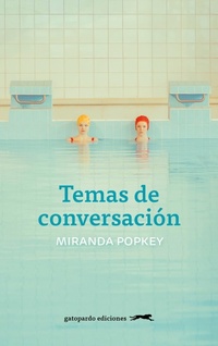 Enlarge image Cover: Temas de conversación - Gatopardo Ediciones