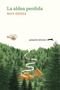 Enlarge image Cover: La aldea perdida - Gatopardo Ediciones