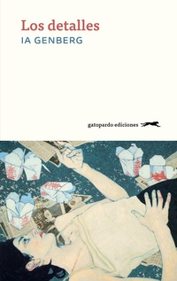 Enlarge image Cover: Los detalles - Gatopardo Ediciones