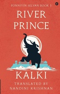 Cover: River Prince (Ponniyin Selvan Book 3): 3 - Eka