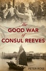 Cover: The Good War of Consul Reeves - Simon + Schuster LLC