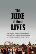 Cover: The Ride of Their Lives: The Untold Story of the Legendary Timely Writer and the Martin Family - Timely Writer Publishing