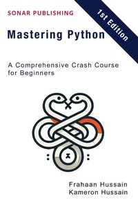 Enlarge image Cover: Mastering Python: A Comprehensive Crash Course for Beginners - Sonar Publishing