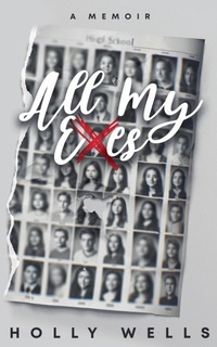Enlarge image Cover: All My Exes - Holly Wells
