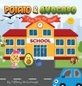Cover: Potato & Avocado First day of school - Tiffany McCullough
