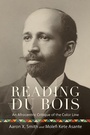 Cover: Reading Du Bois - State University of New York Press